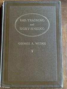 Ear-Training And Sight-singing George A. Webb 1st Ed. 1941 HC - Foto 1 di 5