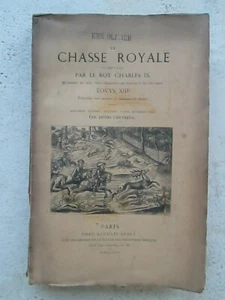 LA CHASSE ROYALE composée par le Roy Charles IX, 1858 (Ex. sur Vergé 224/250) - Picture 1 of 11
