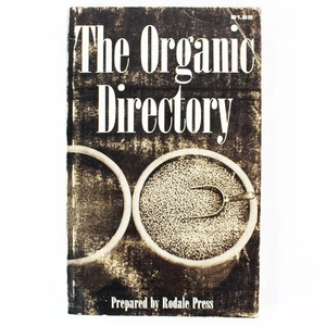 The Organic Directory by Rodale Press 1971 Vintage Paperback Guide - Picture 1 of 4