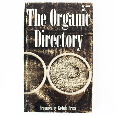 The Organic Directory by Rodale Press 1971 Vintage Paperback Guide - Image 1 of 4