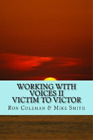Mike Smith Ron Coleman Working with Voices II (Livre de poche)