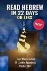 Read Hebrew in 22 Days or Less by Jared Abram Seltzer: New
