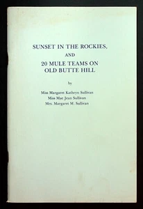 Sunset in the Rockies 20 Mule Teams Bold Butte Hill Sullivan 1978 1st Ed Signed - Picture 1 of 9