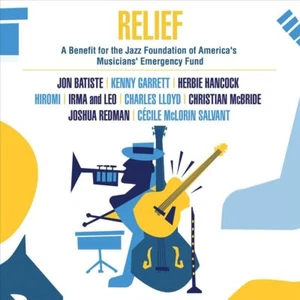 VARIOUS ARTISTS RELIEF: A BENEFIT FOR THE JAZZ FOUNDATION OF AMERICA'S MUSICIANS - Picture 1 of 1