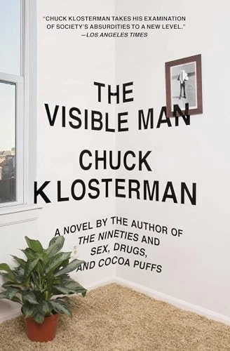The Visible Man: A Novel - Paperback By Klosterman, Chuck - GOOD Foto 1 de 1