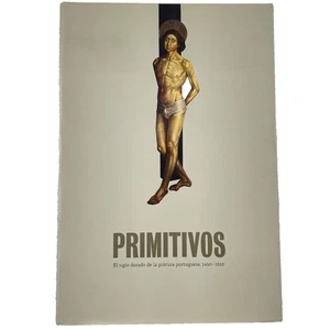 Primitives: The Golden Age of Portuguese Painting 1450–1550 Catalog Softcover - Picture 1 of 11