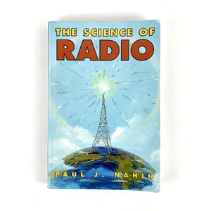 The Science Of Radio by Paul J. Nahin (1996) Physics/Engineering Book - Picture 1 of 12