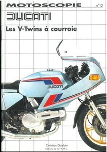 Livre MOTOSCOPIE n°12 DUCATI les V-Twins à Courroie PANTAH etc. C. GUISLAIN MOTO - Picture 1 of 5