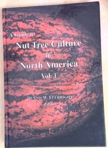 A guide to Nut Tree Culture in North America vol. 1 - Picture 1 of 7