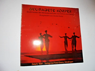 1986 buch CHINESISCHER CIRCUS andré heller BEGNADETE KÖRPER cirque circo book - Bild 1 von 4