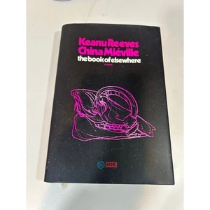Keanu Reeves & China Mieville The Book of Elsewhere Hardcover Brand New Cover - Picture 1 of 6