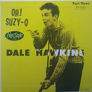DALE HAWKINS EP- OH SUZY-Q PART 3 - SUPERB 50s ROCK & ROLL GREAT HANDMADE COVER - Imagen 1 de 1