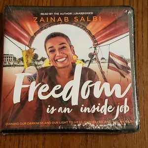 Freedom Is an Inside Job: Owning Our Darkness and Our Light to Heal Ourselves... - Picture 1 of 2
