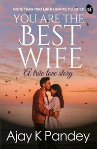 You are the Best Wife: A True Love Story | ISBN 978-9382665540 - Picture 1 of 2