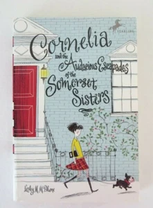 Cornelia and the Audacious Escapades of the Somerset Sisters by Lesley M. Blume - Picture 1 of 7