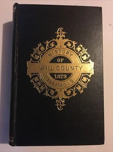 Geschichte von Will County Illinois 1878 Bicentennial Gedenkindex IL Vintage - Bild 1 von 9