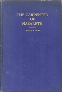Carpenter of Nazareth 1938 Yost Signed Jesus Government Childhood Work Ethics - Picture 1 of 13