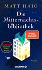 Matt Haig ~ Die Mitternachtsbibliothek: Roman | Der Nr.1 BookT ... 9783426308257