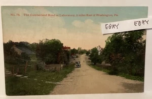 EARLY CUMBERLAND ROAD AT LABORATORIO 2 MILLAS AL ESTE DE WASHINGTON PA. POSTAL RARA - Imagen 1 de 2