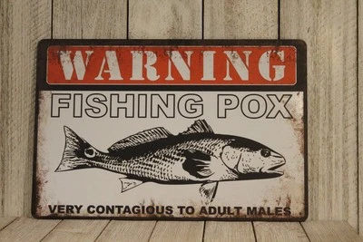 Fishing Pox Warning Tin Sign Rustic Vintage Look Marina Bait Shop Man Cave - Image 1 of 4