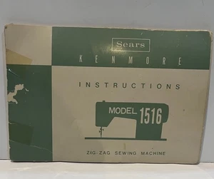 VTG Sears Kenmore Instruction  Manual For Model 1516 Zig-Zag Sewing Machine - Picture 1 of 8
