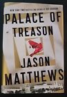 Palace of Treason: A Novel (The Red Sparrow Trilogy) - Hardcover - Like New