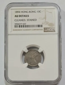 1894 HONG KONG 10 CENTS NGC AU DETAILS SILVER QUEEN VICTORIA @ {KM#6.3} - Picture 1 of 5