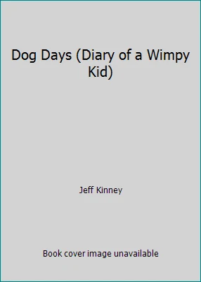 Dog Days (Diary of a Wimpy Kid) by Jeff Kinney - Image 1 of 1