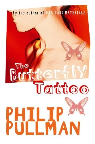 The Butterfly Tattoo By Philip Pullman. 9780330397964 - Image 1 of 1