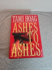 Ashes to Ashes by Tami Hoag (1999, Hardcover) - Picture 1 of 8