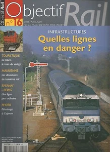 OBJECTIF RAIL N°16 INFRASTRUCTURES : QUELLES LIGNES EN DANGER / LA MURE /CAPVERN - Imagen 1 de 2
