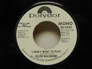DJ Promo! Ellen Mcilwaine - I Don't Want To Play / Stereo/Mono, 45 RPM, EX (A) - Picture 1 of 2