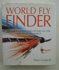 World Fly Finder: Flies You Need To Fish All Waters Of World by Cockwill HC DJ - Picture 1 of 10