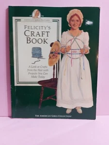 Felicity's Craft Book : A Look at Crafts from the Past with Projects You Can... - Picture 1 of 4