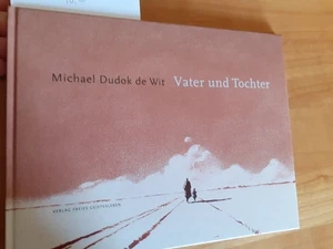 Vater und Tochter von Michael Dudok de Wit; kartoniert, gebr. gut erhalten - Bild 1 von 1