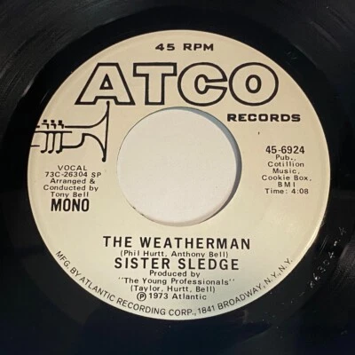 Soul 45 - Sister Sledge: The Weatherman (Mono) / (Stereo) - Atco Records 45-6924 - Image 1 of 2