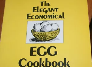 Vintage The Elegant, Economical Egg Cookbook 1976 - Picture 1 of 4