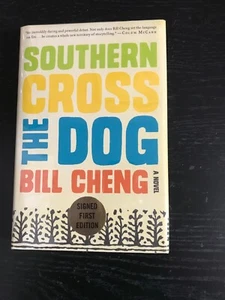 Southern Cross The Dog Bill Cheng SIGNED 1st 1st HC - Picture 1 of 4
