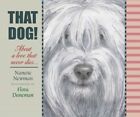 That Dog! by Flora Daneman Book The Cheap Fast Free Post