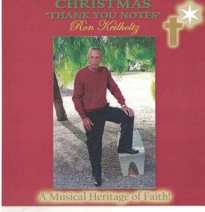 Ron Keilholtz - Christmas "Thank You Notes" - A Musical Heritage of Faith - Bild 1 von 2