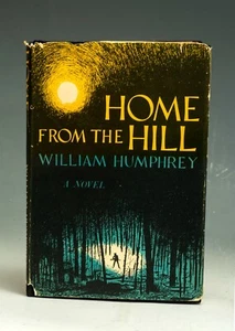 Home from the Hill by Humphrey - Leading Texas Writer - 1st Ed 5th Printing - Bild 1 von 9