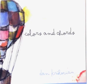 COLORS & CHORDS - DAN KRIKORIAN, CD, 2009 - Bild 1 von 2