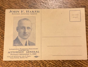 1922 Postcard John F Baker, Republican For Asst Attorney General Madison Wisc. - Picture 1 of 3