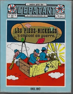 Les Pieds Nickelés s'en vont en guerre /L'Epatant 1913-1917/ FORTON.Ed.AZUR 1966 - Picture 1 of 8