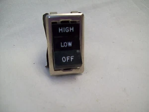 HIGH LOW FAN SWITCH 3 PEN (no chrome bezel one left. Same switch, no bezel) - Picture 1 of 4