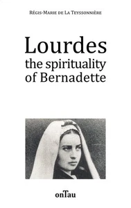 Lourdes the spirituality of Bernadette - Picture 1 of 1