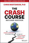 The Crash Course: An Honest Approach to Facing the Future of Our Economy, - GOOD