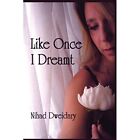 Like Once I Dreamt - Taschenbuch NEU Nihad Dweidary 2006