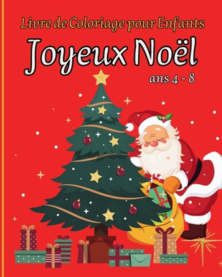 JOYEUX NOL - Livre de Coloriage Pour Enfants: Illustrations Incroyables pour les - Image 1 of 1