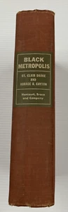 SCHWARZE METROPOLE EINE STUDIE ÜBER DAS NEGERLEBEN in einer nördlichen Stadt 1. Auflage 1945 Drake HC - Bild 1 von 16